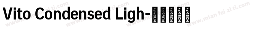 Vito Condensed Ligh字体转换